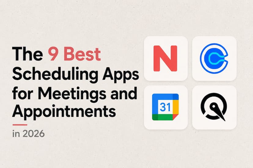 The 9 Best Scheduling Apps for Meetings and Appointments in 2026