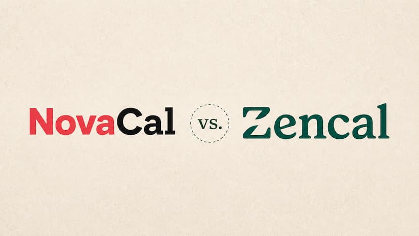 Novacal vs Zencal (2026): Which Scheduling Tool Is Right for You?