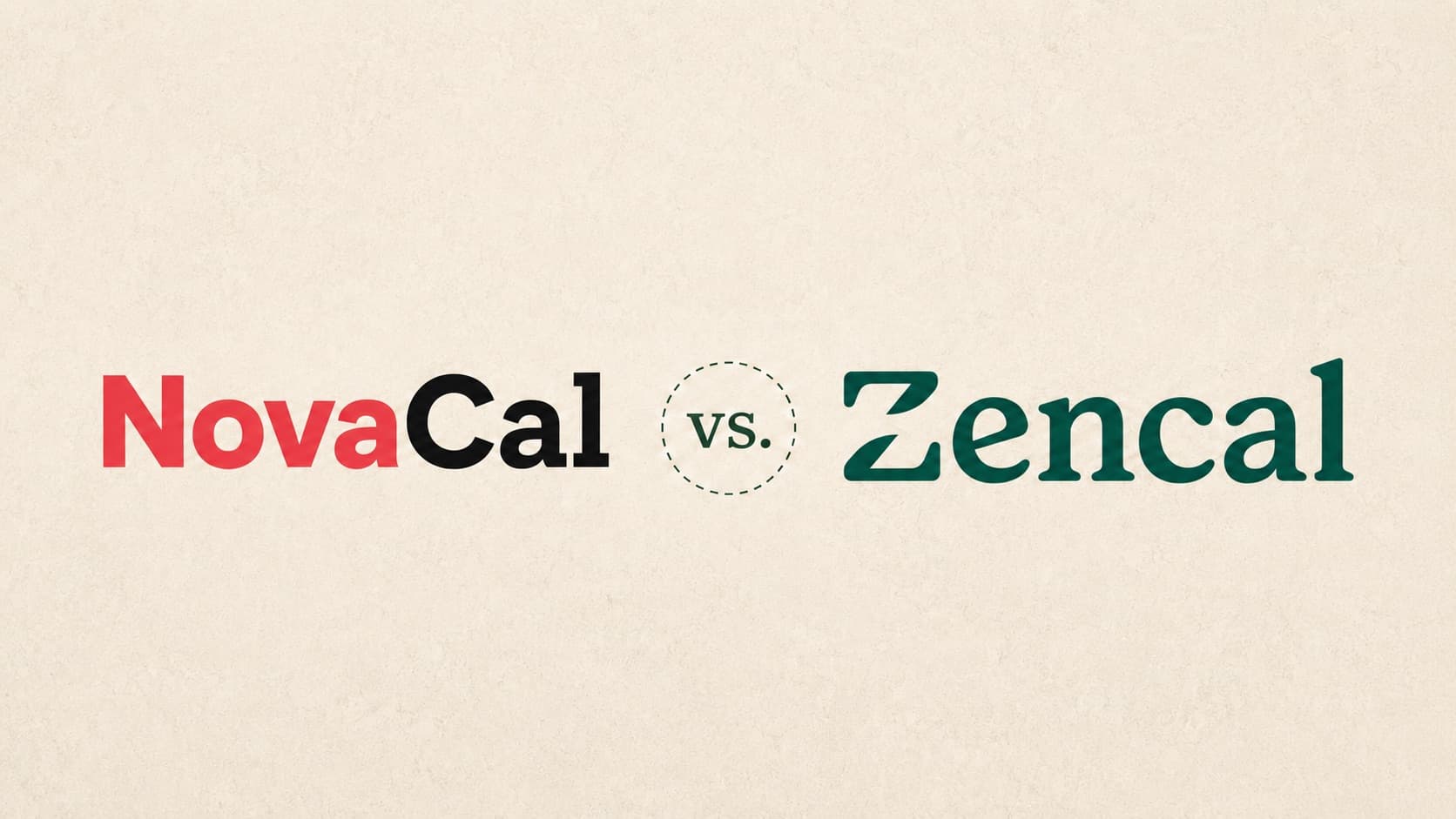 Novacal vs Zencal (2026): Which Scheduling Tool Is Right for You?
